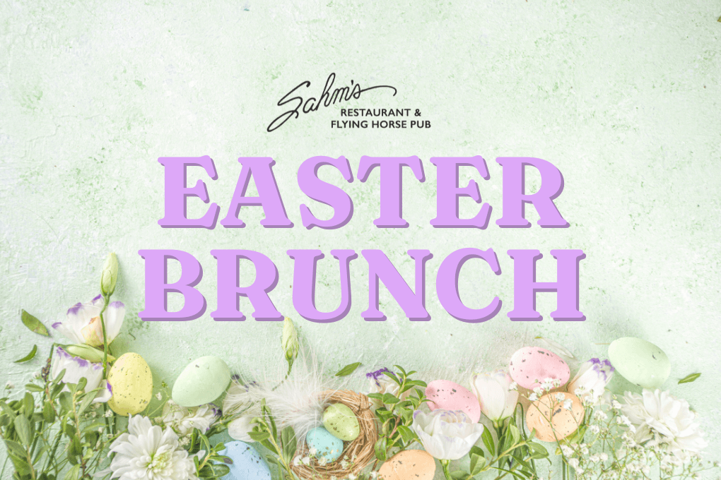 A festive pastel Easter background with the text Sahm's Restaurant & Flying Horse Pub Easter Brunch